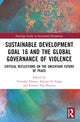 Book cover of: Sustainable Development Goal 16 and the Global Governance of Violence. By: Timothy Donais