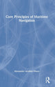 Book cover of: Core Principles of Maritime Navigation. By: Alexander Arnfinn Olsen