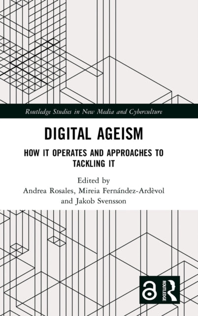 Book cover of: Digital Ageism. By: Andrea Rosales
