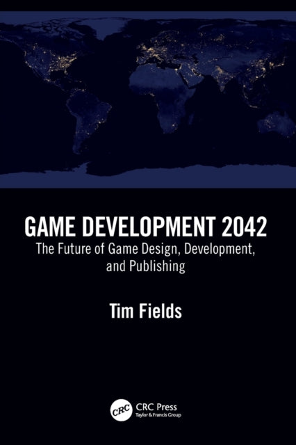 Book cover of: Game Development 2042. By: Tim Fields