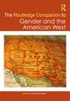 Book cover of: Routledge Companion to Gender and the American West. By: Susan Bernardin