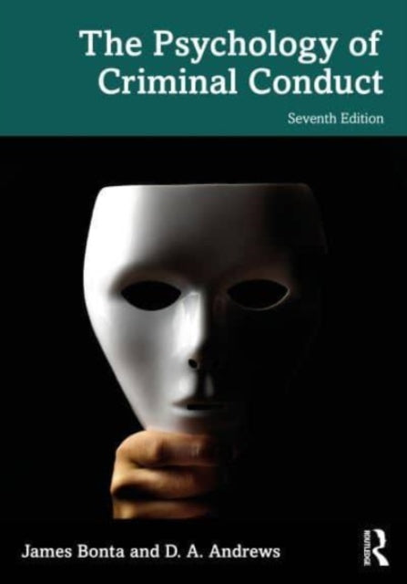 Book cover of: Psychology of Criminal Conduct. By: James Bonta