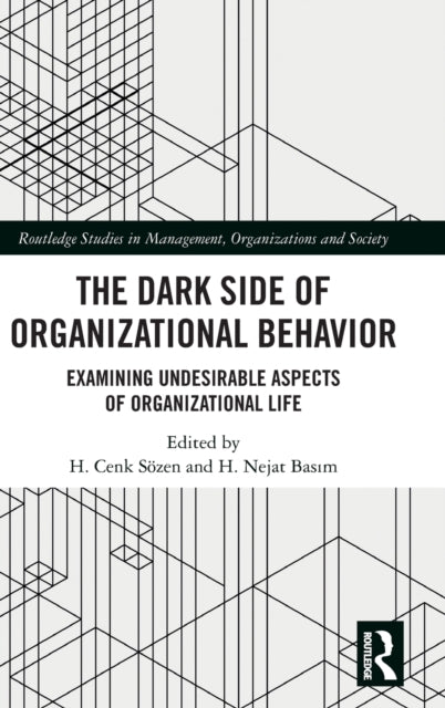 Book cover of: Dark Side of Organizational Behavior. By: H. Cenk Sözen