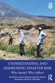 Book cover of: Understanding and Addressing Disaster Risk. By: Ben Wisner