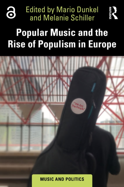 Book cover of: Popular Music and the Rise of Populism in Europe. By: Mario Dunkel