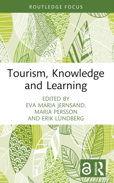 Book cover of: Tourism, Knowledge and Learning. By: Eva Maria Jernsand