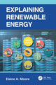 Book cover of: Explaining Renewable Energy. By: Elaine Moore