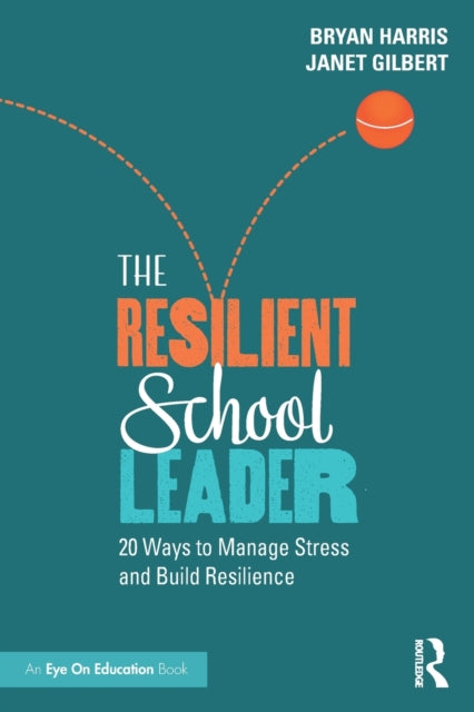 Book cover of: Resilient School Leader