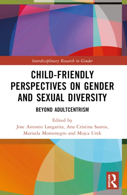 Book cover of: Child-Friendly Perspectives on Gender and Sexual Diversity. By: Jose Antonio Langarita Adiego