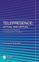 Book cover of: Telepresence: Actual and Virtual. By: Thomas B. Sheridan