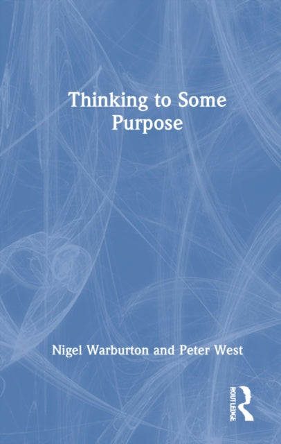 Book cover of: Thinking to Some Purpose. By: L. Susan Stebbing
