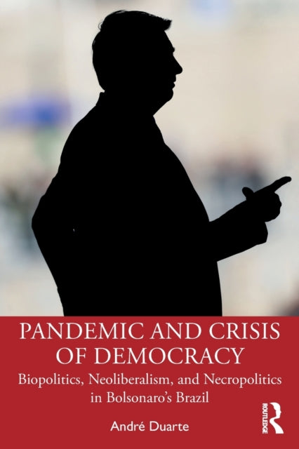 Book cover of: Pandemic and Crisis of Democracy. By: André Duarte