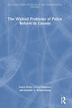 Book cover of: Wicked Problems of Police Reform in Canada. By: Laura Huey