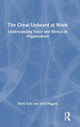Book cover of: Great Unheard at Work. By: Mark Cole