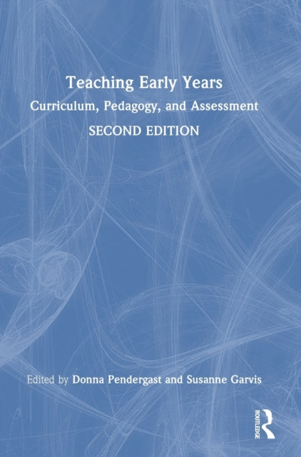 Book cover of: Teaching Early Years. By: Donna Pendergast