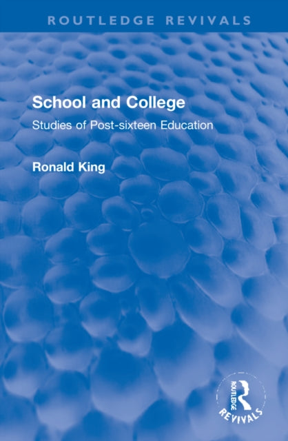 Book cover of: School and College. By: Ronald King