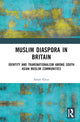 Book cover of: Muslim Diaspora in Britain. By: Sabah Khan