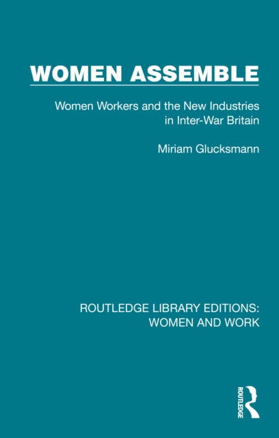Book cover of: Women Assemble. By: Miriam Glucksmann