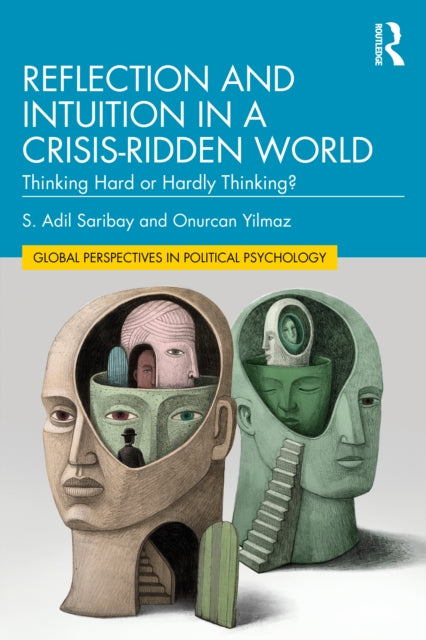 Book cover of: Reflection and Intuition in a Crisis-Ridden World. By: S. Adil Saribay