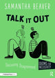 Book cover of: Talk It Out. By: Samantha Beaver
