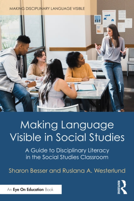 Book cover of: Making Language Visible in Social Studies. By: Sharon Besser