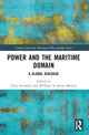 Book cover of: Power and the Maritime Domain. By: Greg Kennedy