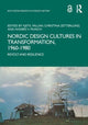 Book cover of: Nordic Design Cultures in Transformation, 1960–1980. By: Kjetil Fallan