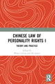 Book cover of: Chinese Law of Personality Rights I. By: Liming Wang