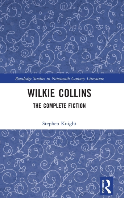 Book cover of: Wilkie Collins. By: Stephen Knight