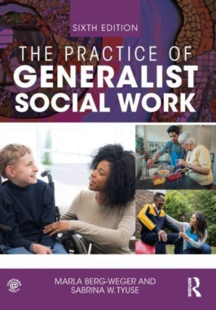 Book cover of: Practice of Generalist Social Work. By: Marla Berg-Weger