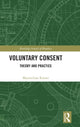 Book cover of: Voluntary Consent. By: Maximilian Kiener