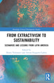 Book cover of: From Extractivism to Sustainability