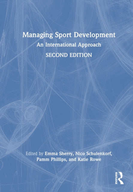 Book cover of: Managing Sport Development. By: Emma Sherry