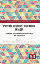 Book cover of: Private Higher Education in Asia