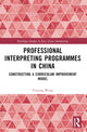 Book cover of: Professional Interpreting Programmes in China. By: Yinying Wang