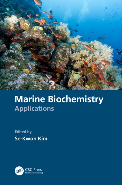 Book cover of: Marine Biochemistry. By: Se-Kwon Kim