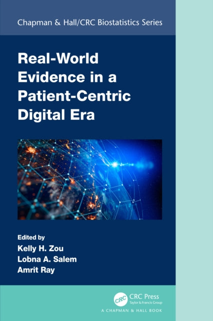 Book cover of: Real-World Evidence in a Patient-Centric Digital Era. By: Kelly H. Zou