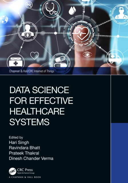 Book cover of: Data Science for Effective Healthcare Systems. By: Hari Singh