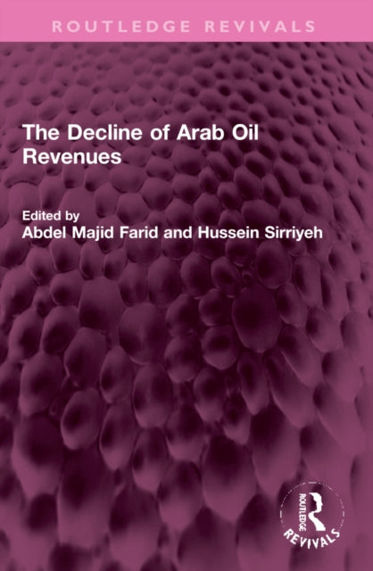 Book cover of: Decline of Arab Oil Revenues. By: Abdel Majid Farid