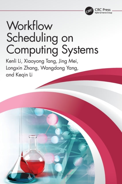 Book cover of: Workflow Scheduling on Computing Systems. By: Kenli Li