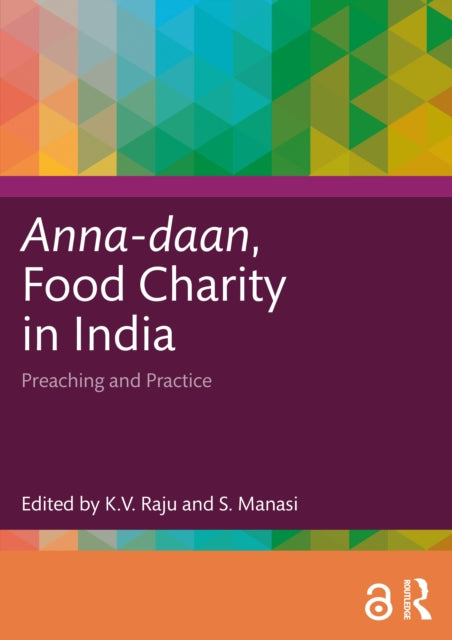Book cover of: Anna-daan, Food Charity in India. By: K. V. Raju