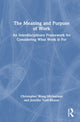 Book cover of: Meaning and Purpose of Work. By: Christopher Michaelson