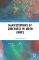 Book cover of: Manifestations of Queerness in Video Games. By: Gaspard Pelurson