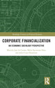 Book cover of: Corporate Financialization. By: Marcelo José Do Carmo