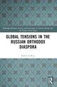 Book cover of: Global Tensions in the Russian Orthodox Diaspora