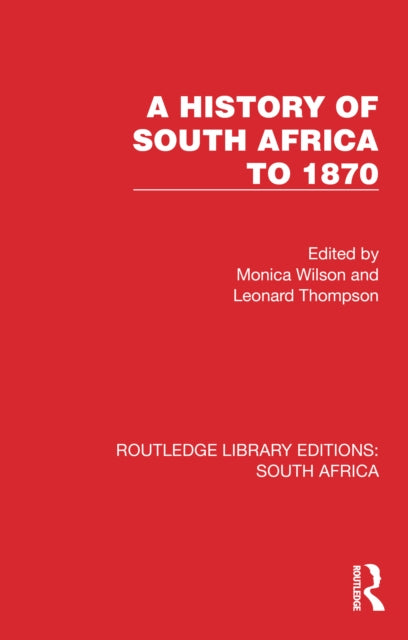 Book cover of: History of South Africa to 1870. By: Monica Wilson