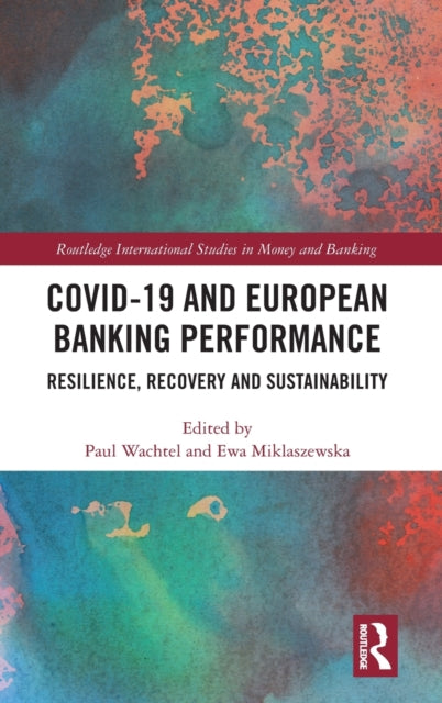 Book cover of: COVID-19 and European Banking Performance. By: Paul Wachtel