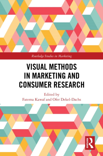 Book cover of: Visual Methods in Marketing and Consumer Research. By: Fatema Kawaf