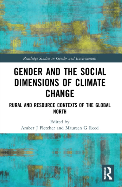 Book cover of: Gender and the Social Dimensions of Climate Change. By: Amber Fletcher