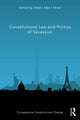 Book cover of: Constitutional Law and Politics of Secession